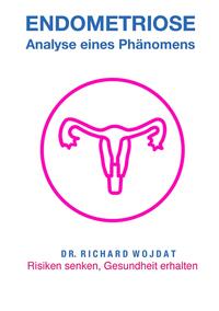 Vorderes Coverbild Endometriose, Eine Analyse eines Phänomens