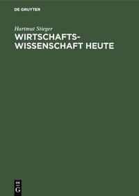 Vorderes Coverbild Wirtschaftswissenschaft heute