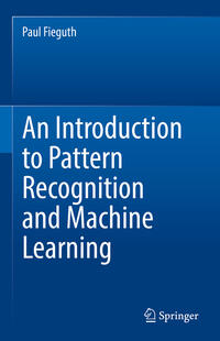 Vorderes Coverbild An Introduction to Pattern Recognition and Machine Learning