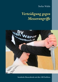 Vorderes Coverbild Verteidigung gegen Messerangriffe