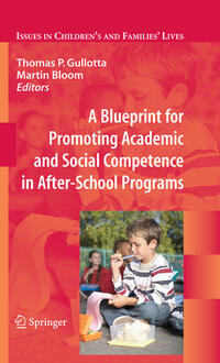 Vorderes Coverbild A Blueprint for Promoting Academic and Social Competence in After-School Programs