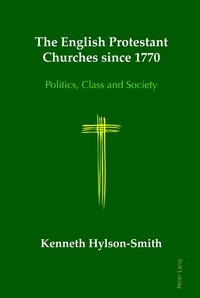 Vorderes Coverbild The English Protestant Churches since 1770