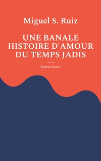 Vorderes Coverbild Une banale histoire d'amour du temps jadis