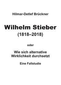 Vorderes Coverbild Wilhelm Stieber (1818-2018)