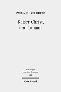 Vorderes Coverbild Kaiser, Christ, and Canaan