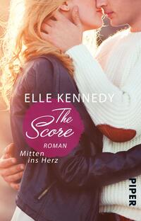 Vorderes Coverbild The Score – Mitten ins Herz