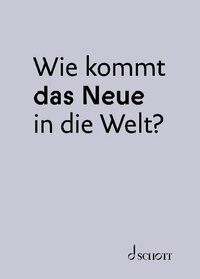 Vorderes Coverbild Wie kommt das Neue in die Welt?