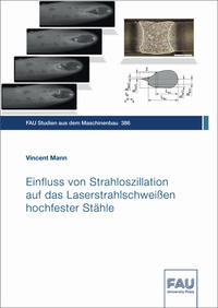 Vorderes Coverbild Einfluss von Strahloszillation auf das Laserstrahlschweißen hochfester Stähle