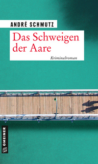 Vorderes Coverbild Das Schweigen der Aare