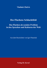 Vorderes Coverbild Des Fluchens Schlachtfeld – Das Fluchen als soziales Problem in den Sprachen und Kulturen der Welt