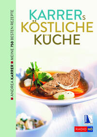 Vorderes Coverbild Karrers köstliche Küche. Meine besten Rezepte