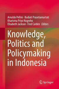 Vorderes Coverbild Knowledge, Politics and Policymaking in Indonesia
