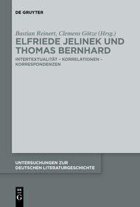 Vorderes Coverbild Elfriede Jelinek und Thomas Bernhard