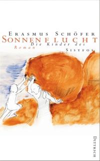 Vorderes Coverbild Die Kinder des Sisyfos. Roman-Tetralogie / Sonnenflucht