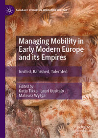 Vorderes Coverbild Managing Mobility in Early Modern Europe and its Empires