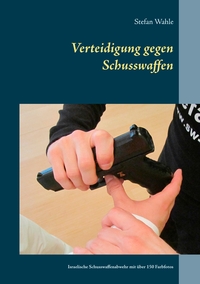 Vorderes Coverbild Verteidigung gegen Schusswaffen