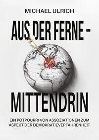 Vorderes Coverbild Aus der Ferne – mittendrin