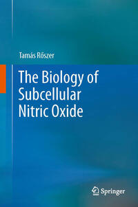 Vorderes Coverbild The Biology of Subcellular Nitric Oxide