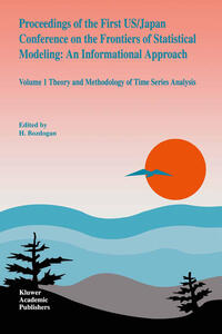 Vorderes Coverbild Proceedings of the First US/Japan Conference on the Frontiers of Statistical Modeling: An Informational Approach