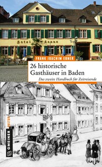 Vorderes Coverbild 26 historische Gasthäuser in Baden