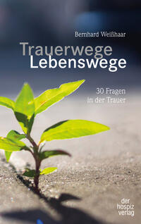 Vorderes Coverbild Trauerwege, Lebenswege