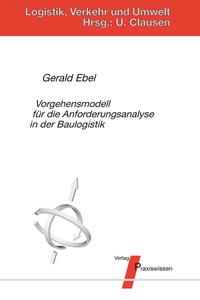 Vorderes Coverbild Vorgehensmodell für die Anforderungsanalyse in der Baulogistik