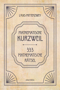 Vorderes Coverbild Mathematische Kurzweil. 333 mathematische Rätsel