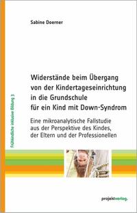 Vorderes Coverbild Widerstände beim Übergang von der Kindertageseinrichtung in die Grundschule für ein Kind mit Down-Syndrom