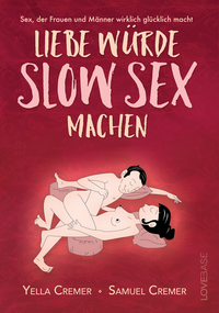 Vorderes Coverbild Liebe würde Slow Sex machen