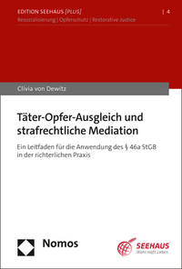 Vorderes Coverbild Täter-Opfer-Ausgleich und strafrechtliche Mediation