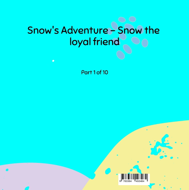 Rückseitencover Snow's Adventure - Snow the loyal friend