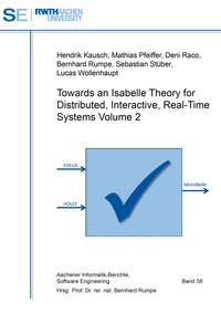 Vorderes Coverbild Towards an Isabelle Theory for Distributed, Interactive, Real-Time Systems Volume 2