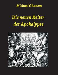 Vorderes Coverbild Die neuen Reiter der Apokalypse