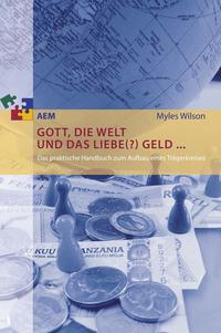 Vorderes Coverbild Gott, die Welt und das liebe(?) Geld ...