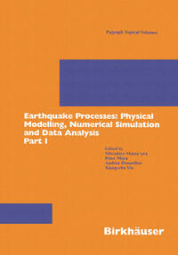 Vorderes Coverbild Earthquake Processes: Physical Modelling, Numerical Simulation and Data Analysis Part I