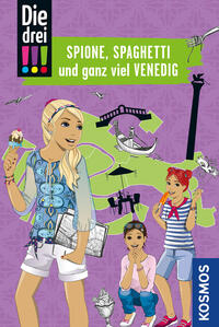 Vorderes Coverbild Die drei !!!, Spione, Spaghetti und ganz viel Venedig