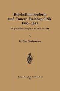 Vorderes Coverbild Reichsfinanzreform und Innere Reichspolitik 1906–1913