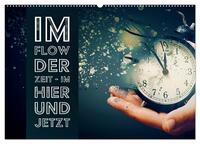 Vorderes Coverbild Im Flow der Zeit - im Hier und Jetzt (Wandkalender 2026 DIN A2 quer), CALVENDO Monatskalender