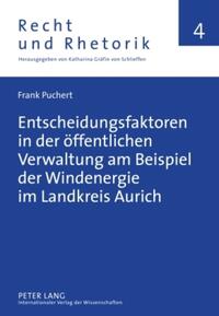 Vorderes Coverbild Entscheidungsfaktoren in der öffentlichen Verwaltung am Beispiel der Windenergie im Landkreis Aurich