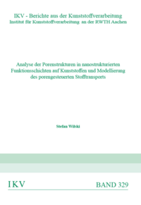 Vorderes Coverbild Analyse der Porenstrukturen in nanostrukturierten Funktionsschichten auf Kunststoffen und Modellierung des porengesteuerten Stofftransports