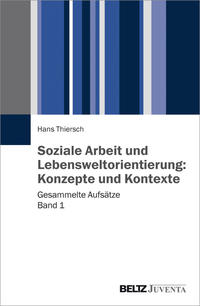 Vorderes Coverbild Soziale Arbeit und Lebensweltorientierung: Konzepte und Kontexte