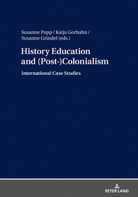 Vorderes Coverbild History Education and (Post-)Colonialism