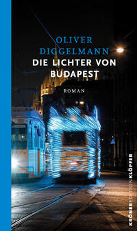 Vorderes Coverbild Die Lichter von Budapest