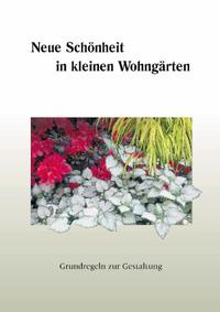 Vorderes Coverbild Neue Schönheit in kleinen Wohngärten