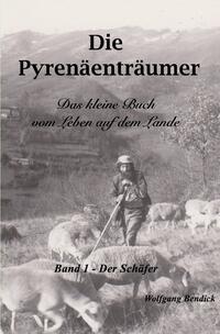 Vorderes Coverbild Die Pyrenäenträumer / Die Pyrenäenträumer- Der Schäfer