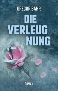 Vorderes Coverbild Die Verleugnung