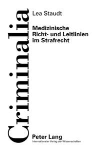 Vorderes Coverbild Medizinische Richt- und Leitlinien im Strafrecht