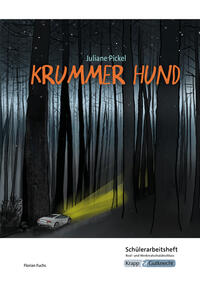 Vorderes Coverbild Krummer Hund – Juliane Pickel – Schülerarbeitsheft – Realschule und Werkrealschule