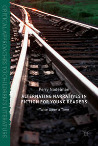 Vorderes Coverbild Alternating Narratives in Fiction for Young Readers