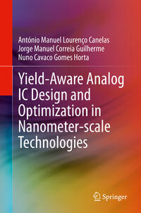 Vorderes Coverbild Yield-Aware Analog IC Design and Optimization in Nanometer-scale Technologies